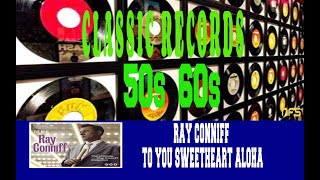 RAY CONNIFF - TO YOU, SWEETHEART, ALOHA