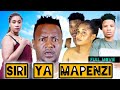 SIRI YA MAPENZI FULL MOVIE LOVE STORY ️ ️ ️