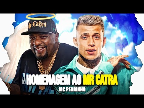 MC Pedrinho - Homenagem Ao MR Catra (Música Nova) 2021