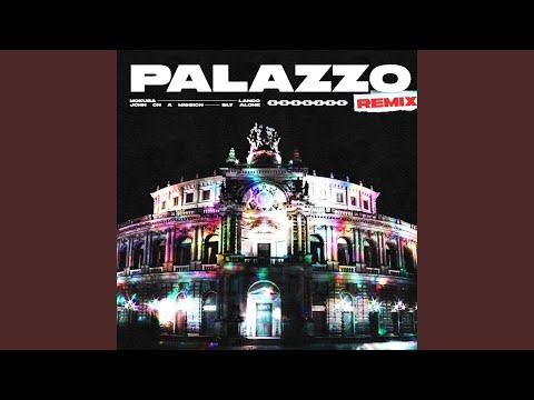 Palazzo (feat. John on a Mission)
