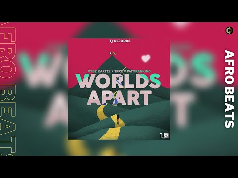 Vybz Kartel – Worlds Apart Ft  Spice & Patoranking