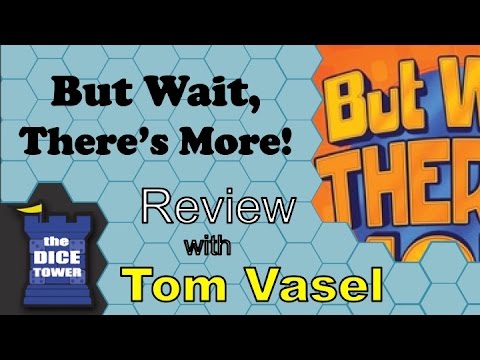 Dice Tower Reviews: But Wait, There's More!