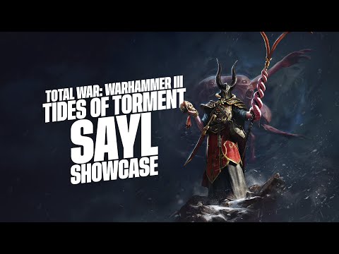 Total War: WARHAMMER III - Tides of Torment - Sayl Gameplay Showcase