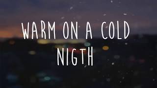 HONNE | warm on a cold night | LYRICS