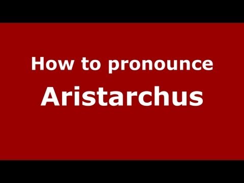 How to pronounce Aristarchus