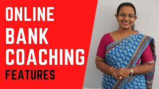 FEATURES OF OUR ONLINE BANK COACHING