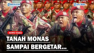 Download lagu NGERI, TANAH Monas Sampai Bergetar Saat Ribuan Prajurit TNI Menampilkan Yel-Yel mp3