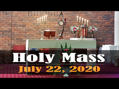 Holy Mass - Wednesday 22/07/2020