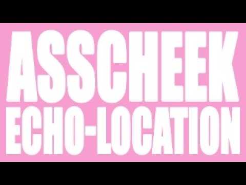 BROJOB - ASSCHEEK ECHOLOCATION