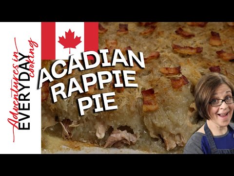 I'm not so sure about this Acadian Rappie Pie, but here goes - Yarmouth and Acadian Shores Recip