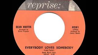 1964 HITS ARCHIVE: Everybody Loves Somebody - Dean Martin (a #1 record--mono 45)