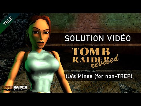 [TRLE] Tomb Raider 1 Revised (2006) - #13 - Natla's Mines (for non-TREP)