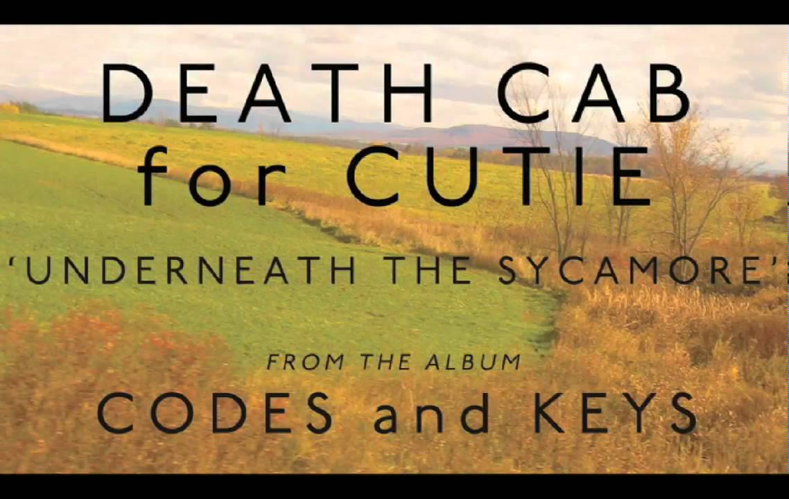 Death Cab for Cutie - Underneath the Sycamore