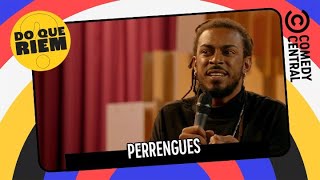 Perrengues | Do Que Riem