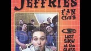 Jeffries Fan Club - One More Time (Live)