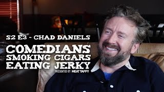 S2 E3 – Comedians Smoking Cigars Eating Jerky – Chad Daniels