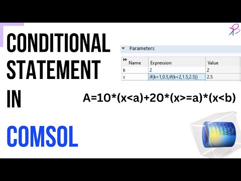 Conditional Statements Within An Expression in COMSOL Multiphysics | Learn with BK