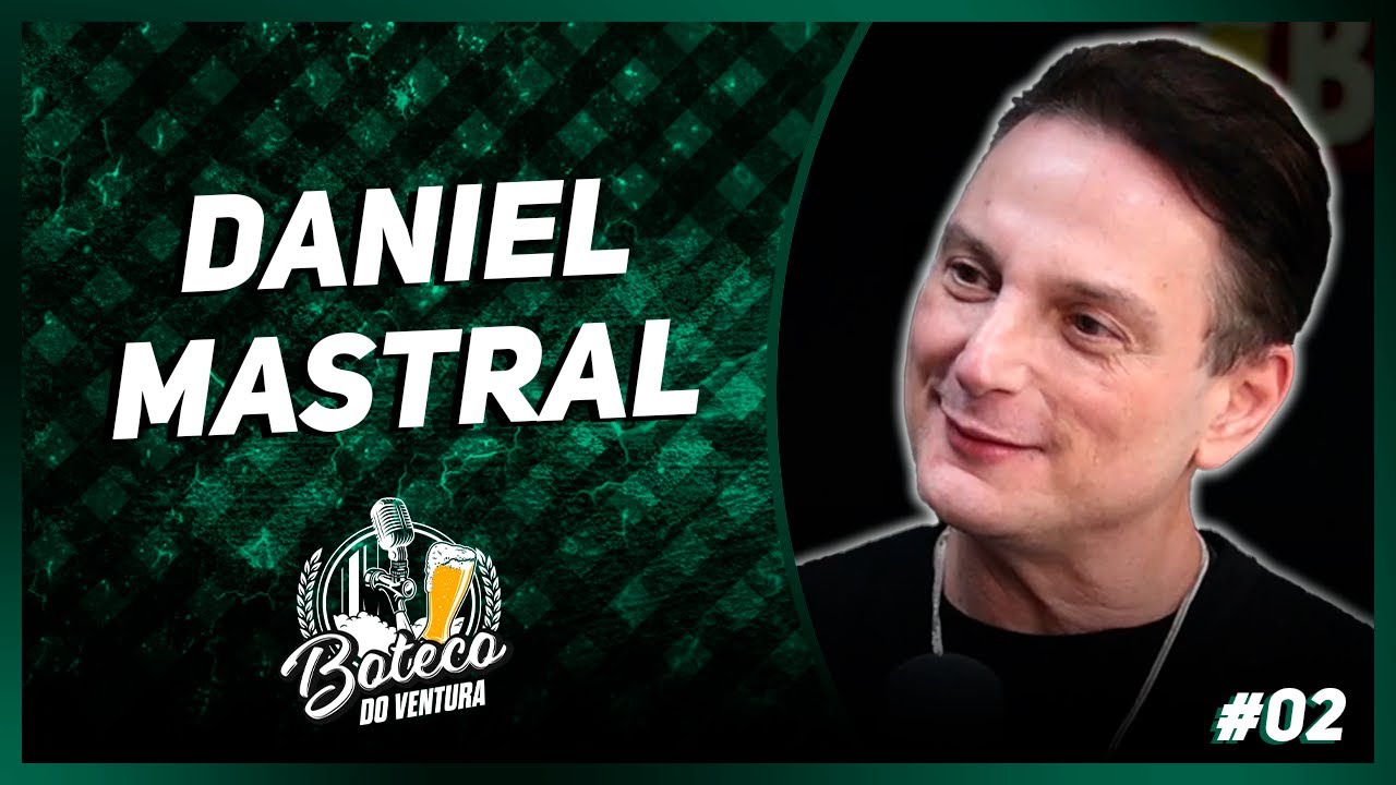 DANIEL MASTRAL - Boteco do Ventura #02