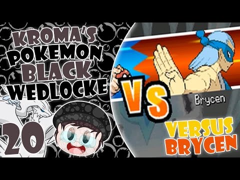 Pokémon Black Wedlocke, Part 20 - Brycen Fire!