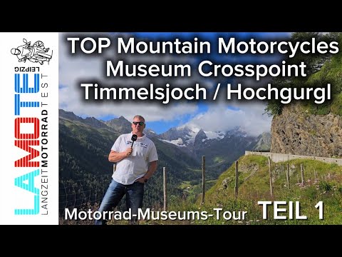 LaMoTe.Leipzig unterwegs nach bella Italia und dem Top Mountain Motorcycles Museum Crosspoint 