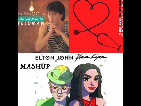 Elton John. Dua Lipa. Riton. François Feldman - Rien Que Pour Toi (Manu Seys Mashup 2021)