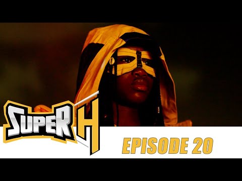 Série - Super H - Episode 20