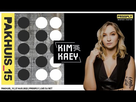 PRSSPLY presents: Kim Kaey at PAKHUIS_15 - Live DJ set