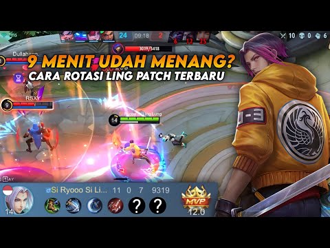 CARA ROTASI LING PATCH TERBARU! 9 MENIT UDAH MENANG? | TOP GLOBAL LING - Mobile Legends