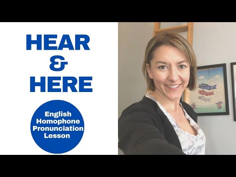 How to Pronounce HERE & HEAR - American English Homophone Pronunciation Lesson