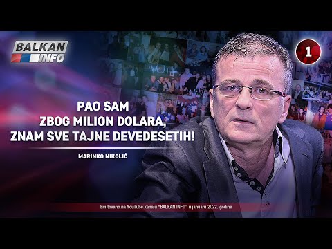 INTERVJU: Marinko Nikolić - Pao sam zbog milion dolara, znam sve tajne devedesetih! (10.1.2022)