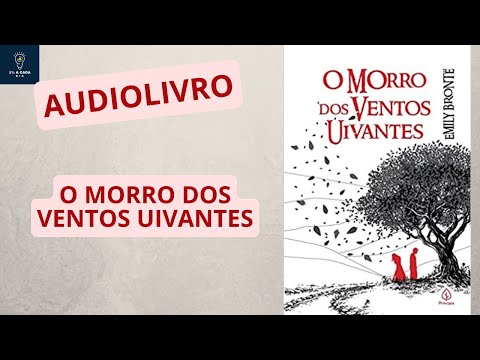 AUDIOLIVO COMPLETO O MORRO DOS VENTOS UIVANTES