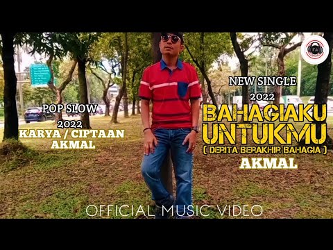 BAHAGIAKU UNTUKMU - AKMAL ( Official Music Video )