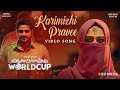 Karimizhi Pravee Lyric Video Aanaparambile World Cup Antony Varghese Nikhil Premraj Jakes Bejoy