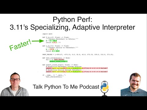 Python Perf: Specializing, Adaptive Interpreter - Talk Python to Me Ep.381