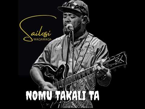 SAILOSI WAQAWAQA-NOMU TAKALI TA (OFFICIAL AUDIO)