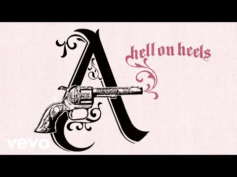 Pistol Annies - Hell on Heels (Lyric Video)