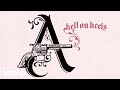 Pistol Annies - Hell on Heels (Lyric Video)