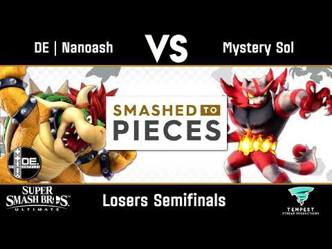 DE | Nanoash (Bowser) vs Mystery Sol (Incineroar) - Losers Semfinals - Smashed to Pieces #44