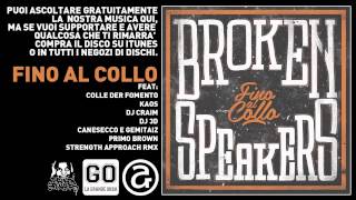 BROKENSPEAKERS - 09 I SOLDI TUOI LA TESTA MIA