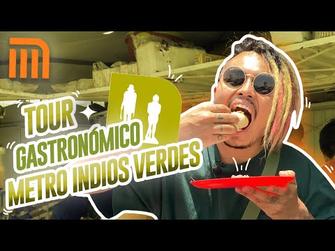 INDIOS VERDES METRO GASTRONOMIC TOUR - Lalo Elizarrarás.