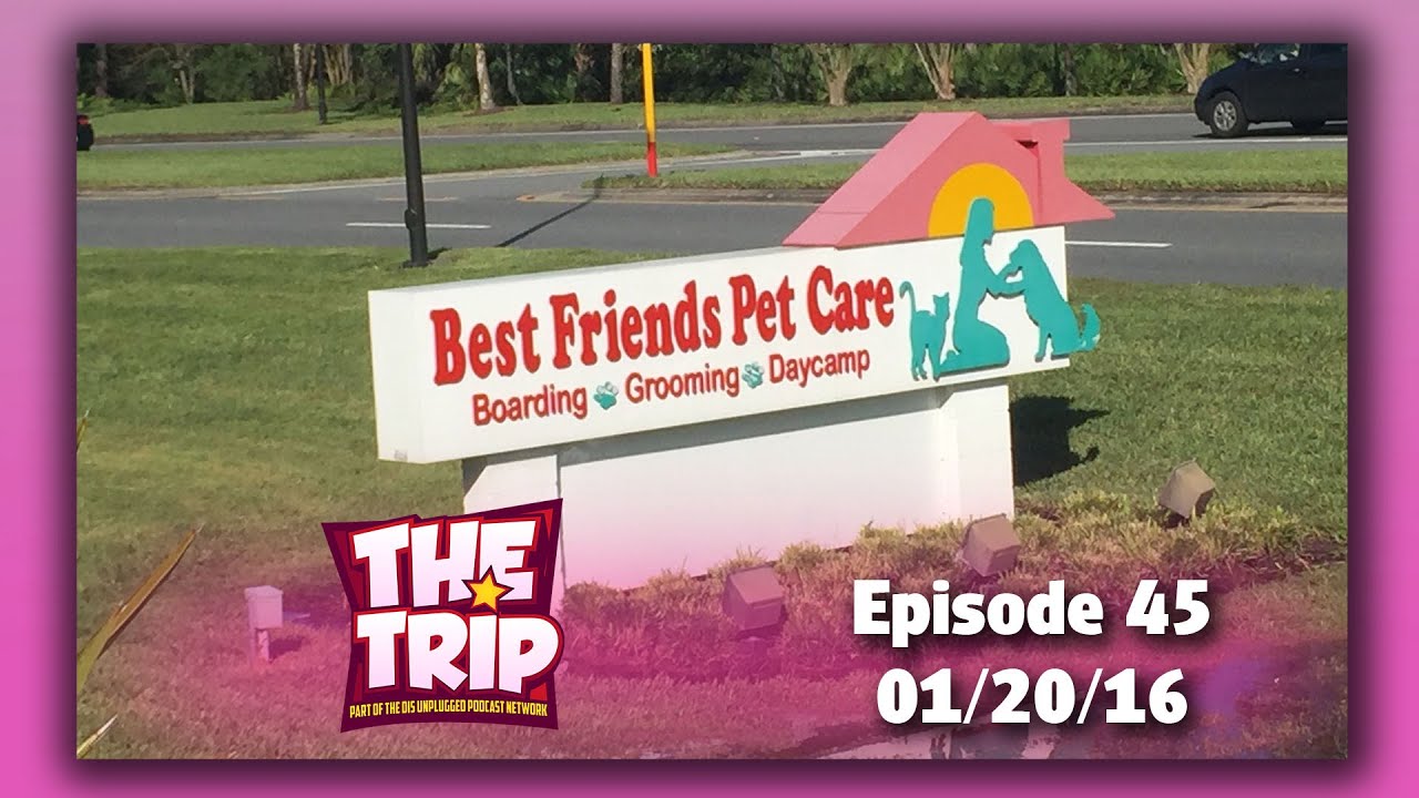 MyDisneyFix Best Friends Pet Care The Trip 01/20/16 DIS Unplugged