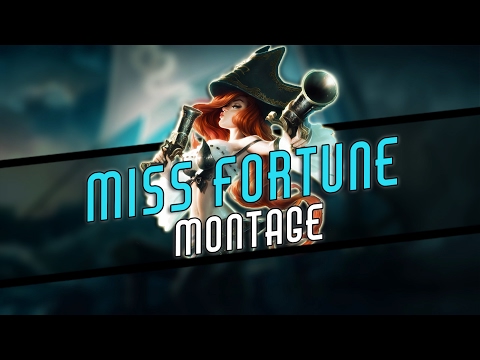 Miss Fortune Montage | Best Miss Fortune Plays Compilation | League of Legends