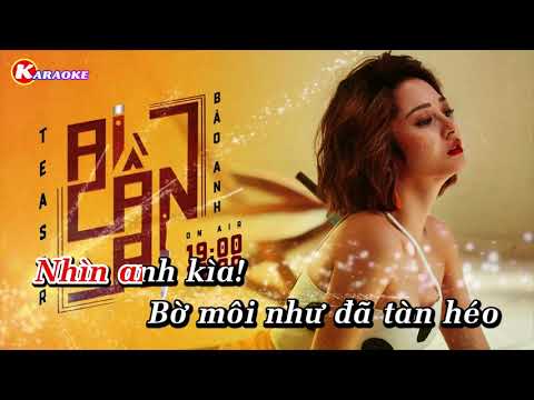 AI CẦN AI - BẢO ANH  - BEAT CHUẨN