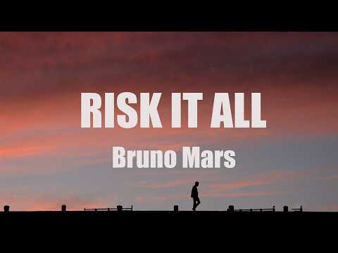 Bruno Mars - Risk It All (Lyrics)