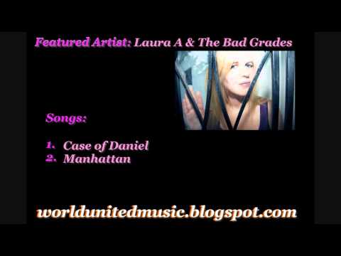 Laura A & the Bad Grades - Case of Daniel & Manhattan