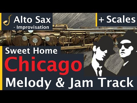 Sweet Home Chicago Alto Saxophone Blues Backing Track Jam | Improvisation