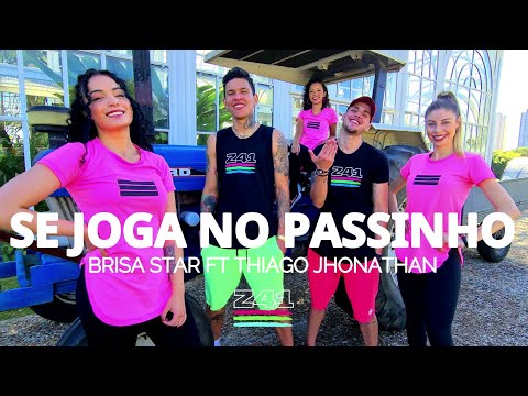 SE JOGA NO PASSINHO - Brisa Star ft Thiago Jhonathan | Coreografia Cia Z41.