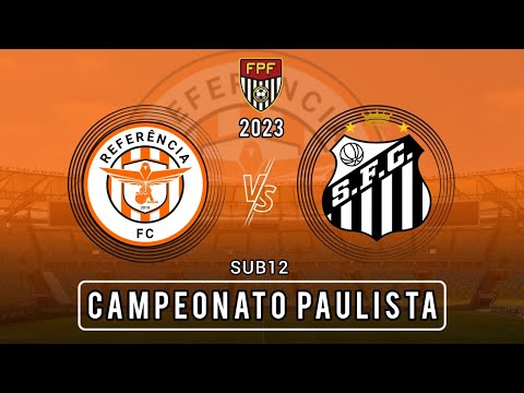 CAMPEONATO PAULISTA 2023 - SUB12 - REFERÊNCIA F.C X SANTOS F.C