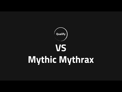 Qualify - Mythic Mythrax | Veng DH