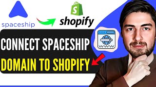 How To Connect Spaceship Domain To Shopify (Full Guide)